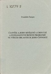 kniha Člověk a jeho myšlení a chování a inteligentní řešení problémů ve všech oblastech jeho činností, Šimon Ryšavý 2002