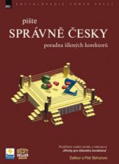 kniha Pište správně česky poradna šílených korektorů, Zoner Press 2010