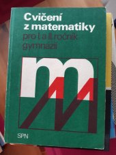 kniha Cvičení z matematiky pro 1. a 2. ročník gymnázií, SPN 1985