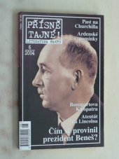 kniha Přísně tajné! literatura faktu : pohledy do zákulisí historie, války, bitvy, armády, aféry, skandály, špionáž, pozoruhodné osobnosti, nevšední osudy., Pražská vydavatelská společnost 