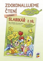 kniha Zdokonalujeme čtení K učebnici Slabikář 2. díl Čteme a píšeme s Agátou, Nová škola 2017