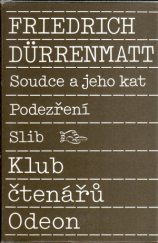 kniha Soudce a jeho kat Podezření ; Slib, Odeon 1989