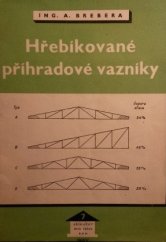 kniha Hřebíkované příhradové vazníky, Práce 1950