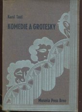 kniha Komedie a grotesky (7 aktovek), Moraviapress 1930