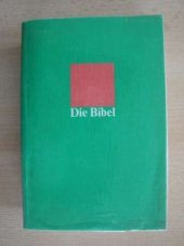 kniha Die Bibel in der Einheitsübersetzung der Heiligen Schrift. Vollständige Schulausgabe, Österreichisches Katholisches Bibelwerk 1986
