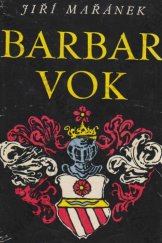 kniha Barbar Vok, Československý spisovatel 1958