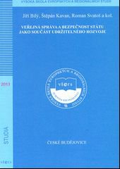 kniha Veřejná správa a bezpečnost státu jako součást udržitelného rozvoje, Vysoká škola evropských a regionálních studií 2013