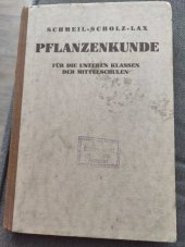 kniha Pflanzenkunde Für die unteren klassen der mittelschulen, Leykam 1934