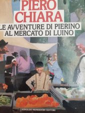 kniha Le avvenrure  di pierino al mercato di luino, Arnoldo Mondadori 1987