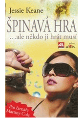 kniha Špinavá hra --ale někdo ji hrát musí, Alpress 2011