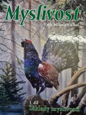 kniha Myslivost  1.díl  - Základy myslivosti , Silvestris 2015