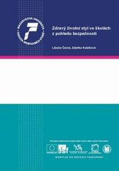 kniha Zdravý životní styl ve školách z pohledu bezpečnosti textová opora k semináři, Masarykova univerzita 2011