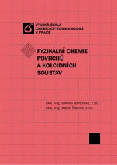 kniha Fyzikální chemie povrchů a koloidních soustav, Vydavatelství VŠCHT 2010