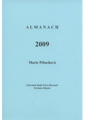 kniha Almanach 2009, Literární klub Petra Bezruče 2009