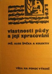 kniha Vlastnosti půdy a její zpracování, SZN 1964