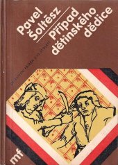 kniha Případ dětinského dědice a jak jej vyřešil Mistr učení boloňského Peregrin Kameník, Mladá fronta 1984