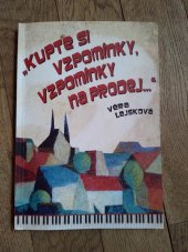 kniha "Kupte si vzpomínky, vzpomínky na prodej--", Šimon Ryšavý 2012