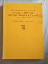 kniha Aktuální problémy výchovy: analýza a prevence sociálně patologických jevů u dětí a mládeže, Karolinum  1998