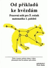 kniha Od příkladů ke hvězdám pracovní sešit (1. pololetí) : matematika 5. ročník, Nová škola 1997