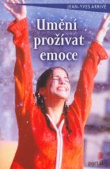 kniha Umění prožívat emoce, Portál 2004