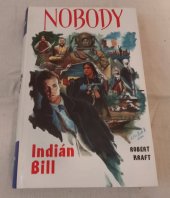 kniha NOBODY III. svazek Indián Bill, Návrat 1994