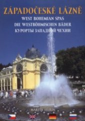 kniha Západočeské lázně = West Bohemian spas = Die Westböhmischen Bäder = Kurorty zapadnoj Čechii, BB/art 2003