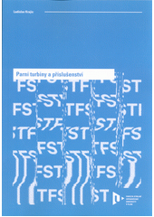kniha Parní turbíny a příslušenství , Západočeská univerzita, Fakulta strojní 2017
