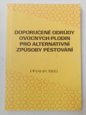 kniha Doporučené odrůdy ovocných plodin pro alternativní způsoby pěstování, Agrospoj 1993