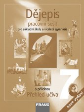 kniha Dějepis 7 pracovní sešit - pro základní školy a víceletá gymnázia, Fraus 2015