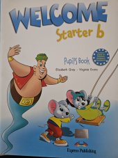 kniha Welcome Starter b Pupils book, Express Publishing 2004