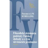 kniha Filozofické skúmania podstaty ľudskej slobody a s tým súvisiacich predmetov, Kalligram 2005