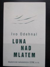 kniha Luna nad mlatem, Cerm 2002