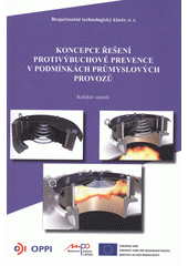 kniha Koncepce řešení protivýbuchové prevence v podmínkách průmyslových provozů, Sdružení požárního a bezpečnostního inženýrství 2012