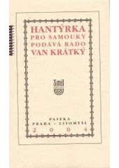 kniha Hantýrka pro samouky, Paseka 2004