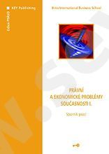 kniha Právní a ekonomické problémy současnosti I sborník prací, Key Publishing 2007