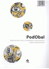 kniha PodObal příručka pro výuku o globálních souvislostech našeho obchodování, NaZemi 2011