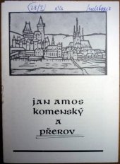 kniha Jan Amos Komenský a Přerov , Vlastivědný ústav Přerov 1974