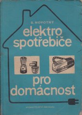 kniha Elektromechanické spotřebiče rotační pro domácnost, Vydavatelství obchodu 1967