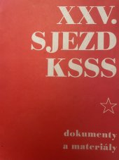 kniha XXV. SJEZD KOMUNISTICKÉ STRANY SOVĚTSKÉHO SVAZU Dokumenty a materiály 24. února – 5. března 1976, Svoboda 1976