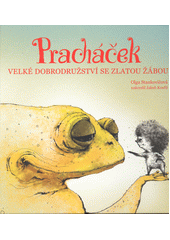 kniha Pracháček Velké dobrodružství se zlatou žábou, Pejdlova Rosička 2015