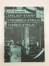 kniha Základy stavby výrobních strojů. Tvářecí stroje, Západočeská univerzita v Plzni 2001