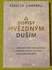 kniha Dopisy hvězdným duším Poselství a aktivace, které vám pomohou rozpomenout se na to, kým jste a proč jste sem přišli, Alferia 2023