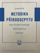 kniha Metodika přírodozpytu pro čtvrtý ročník učitelských ústavů, Česká grafická Unie 1936