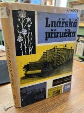 kniha Lnářská příručka Určeno technikům, mistrům a předním dělníkům i ostatním prac. lnářského prům. a stud. textilních škol, SNTL 1960