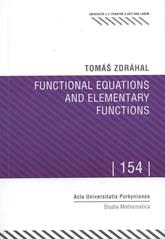 kniha Functional equations and elementary functions, Jan Evangelista Purkyne University 2009