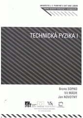 kniha Technická fyzika I, Univerzita Jana Evangelisty Purkyně Ústí nad Labem 2012