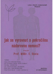 kniha Jak se vyrovnat s pokročilou nádorovou nemocí?, Liga proti rakovině Praha 2007