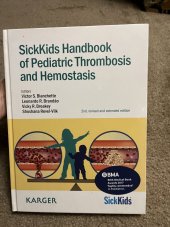 kniha SickKids Handbook of Pediatric Thrombosis and Hemostasis 2nd, revised and extended edition, Karger 2017