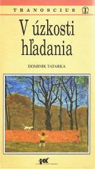 kniha V úzkosti hľadania, Tranoscius 1997