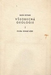 kniha Všeobecná geologie. I., - Stavba zemské kůry, Přírodovědecké vydavatelství 1952